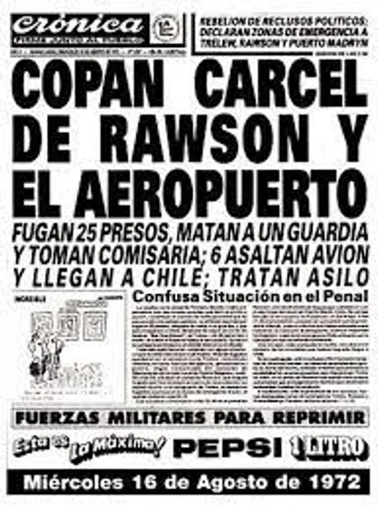 Cuando Rawson fue Vietnam: A 53 años de la fuga que marcó a la historia argentina